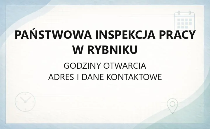 Państwowa Inspekcja Pracy w Rybniku - kontakt, skargi i porady prawne