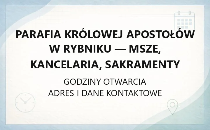 Parafia Królowej Apostołów w Rybniku - msze, kancelaria, sakramenty