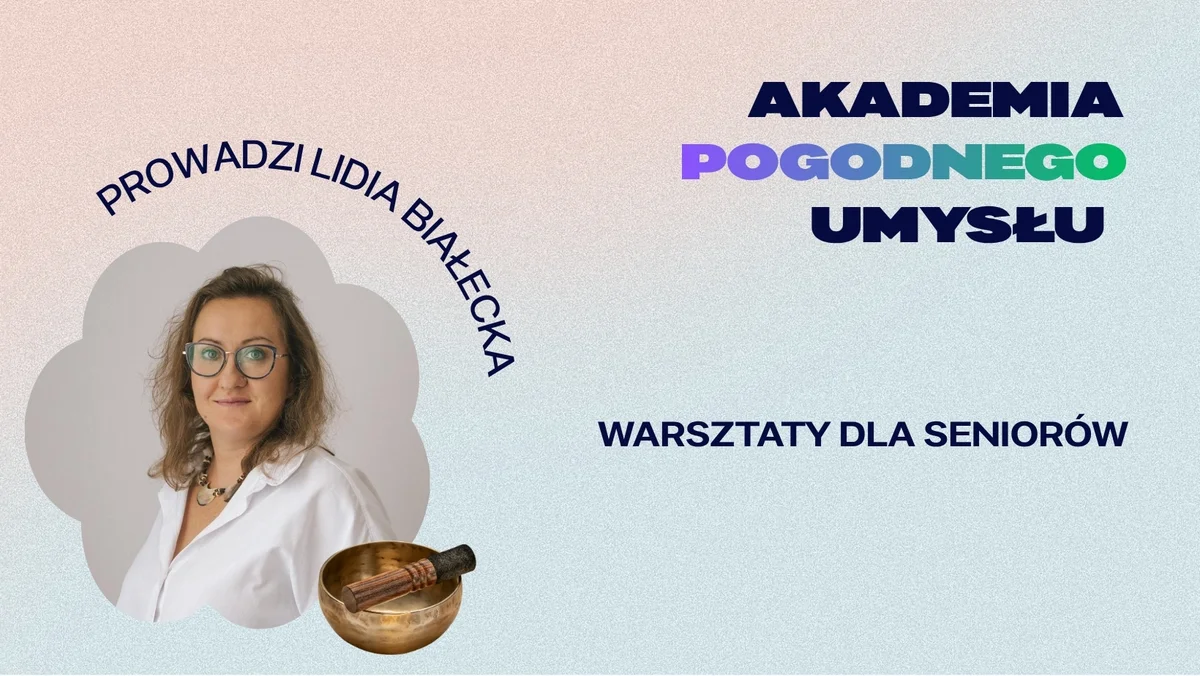 Grafika promocyjna wydarzenia Akademia Pogodnego Umysłu w Rybniku