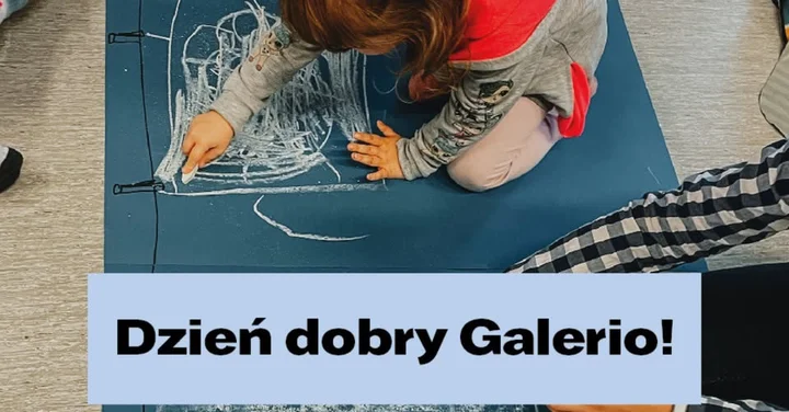Grafika promocyjna wydarzenia Dzień dobry Galerio! — warsztaty sztuki dla maluszków w Rybniku