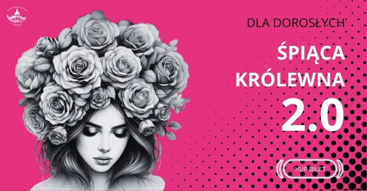 Obrazek przedstawia grafikę promocyjną wydarzenia Koncert-opowieść dla dorosłych: „Śpiąca Królewna 2.0” w Rybniku