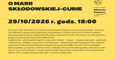 Grafika promocyjna wydarzenia Angelika Kuźniak o Marii Skłodowskiej-Curie