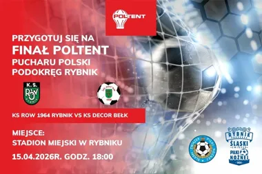 Grafika promocyjna wydarzenia Finał Poltent Pucharu Polski: ROW 1964 Rybnik – KS Decor Bełk w Rybniku