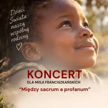 Grafika promocyjna wydarzenia Koncert „Między sacrum a profanum” dla misji franciszkańskich