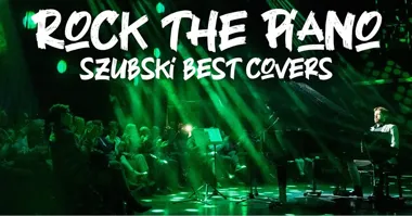 Piano Best Covers: Rock the Piano w Rybniku