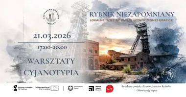 Grafika promocyjna wydarzenia Rybnik Niezapomniany — warsztaty cyjanotypii w Zabytkowej Kopalni IGNACY