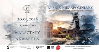 Grafika promocyjna wydarzenia Rybnik Niezapomniany – warsztaty akwareli w Zabytkowej Kopalni Ignacy