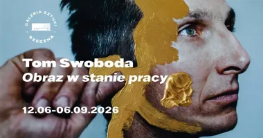 Grafika promocyjna wydarzenia Wystawa OBRAZ W STANIE PRACY – Tom Swoboda w Rybniku