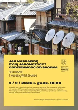 Japonia bez przewodnika. Monika Weissmann opowie o codzienności