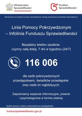 Pokrzywdzeni mogą otrzymać pomoc przez całą dobę. Działa bezpłatna infolinia