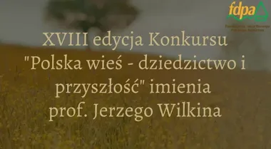 Nowe opowieści o polskiej wsi mogą zdobyć 10 tys. zł